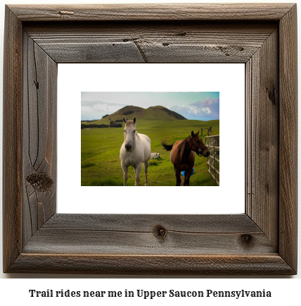 trail rides near me in Upper Saucon, Pennsylvania